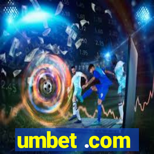 umbet .com